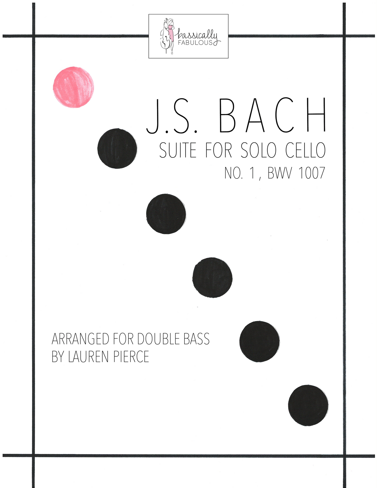 J.S. Bach: Cello Suite No. 1 in G Major (arr. for double bass by Lauren Pierce)