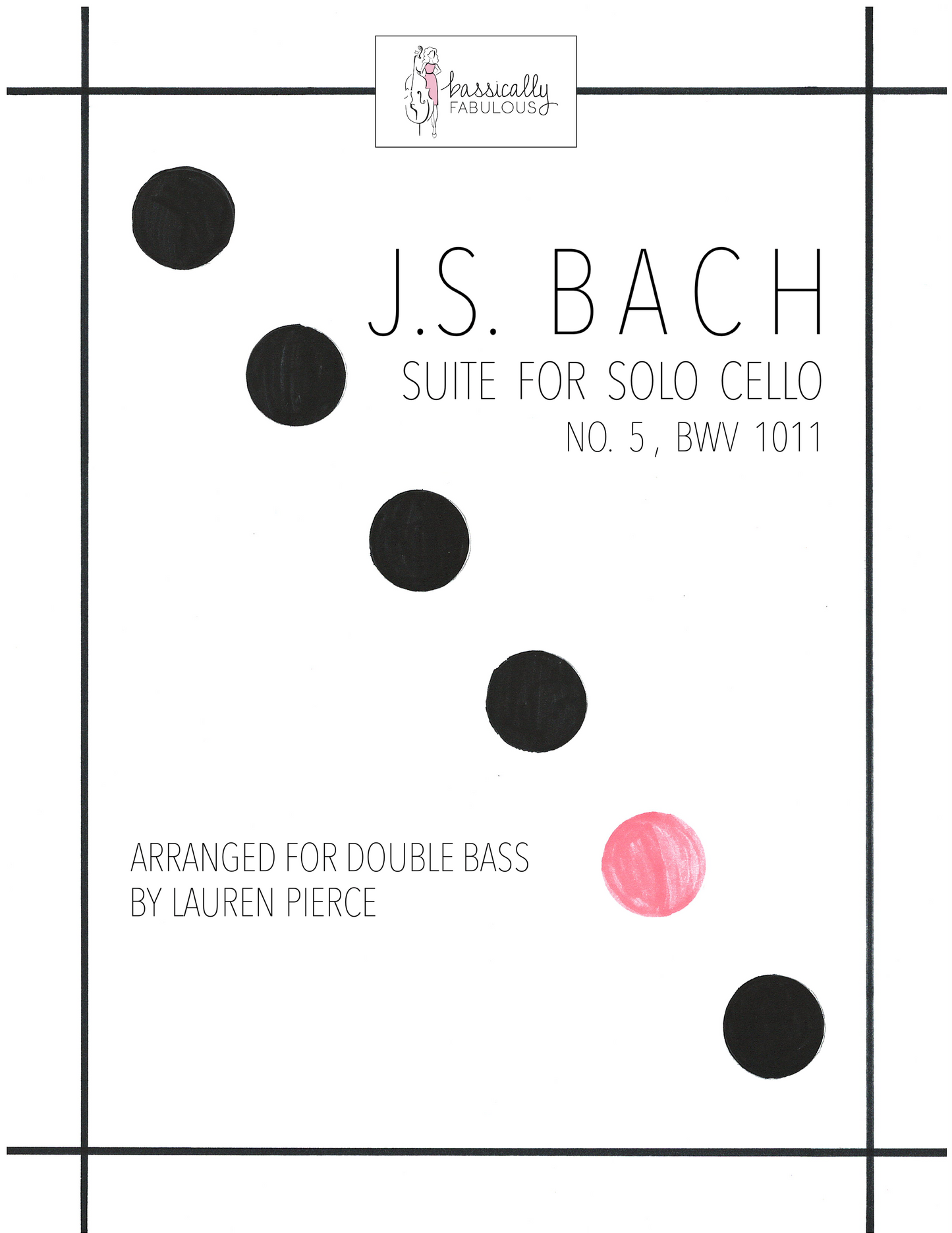 J.S. Bach: Cello Suite No. 5 in C Minor (arr. for double bass by Lauren Pierce)