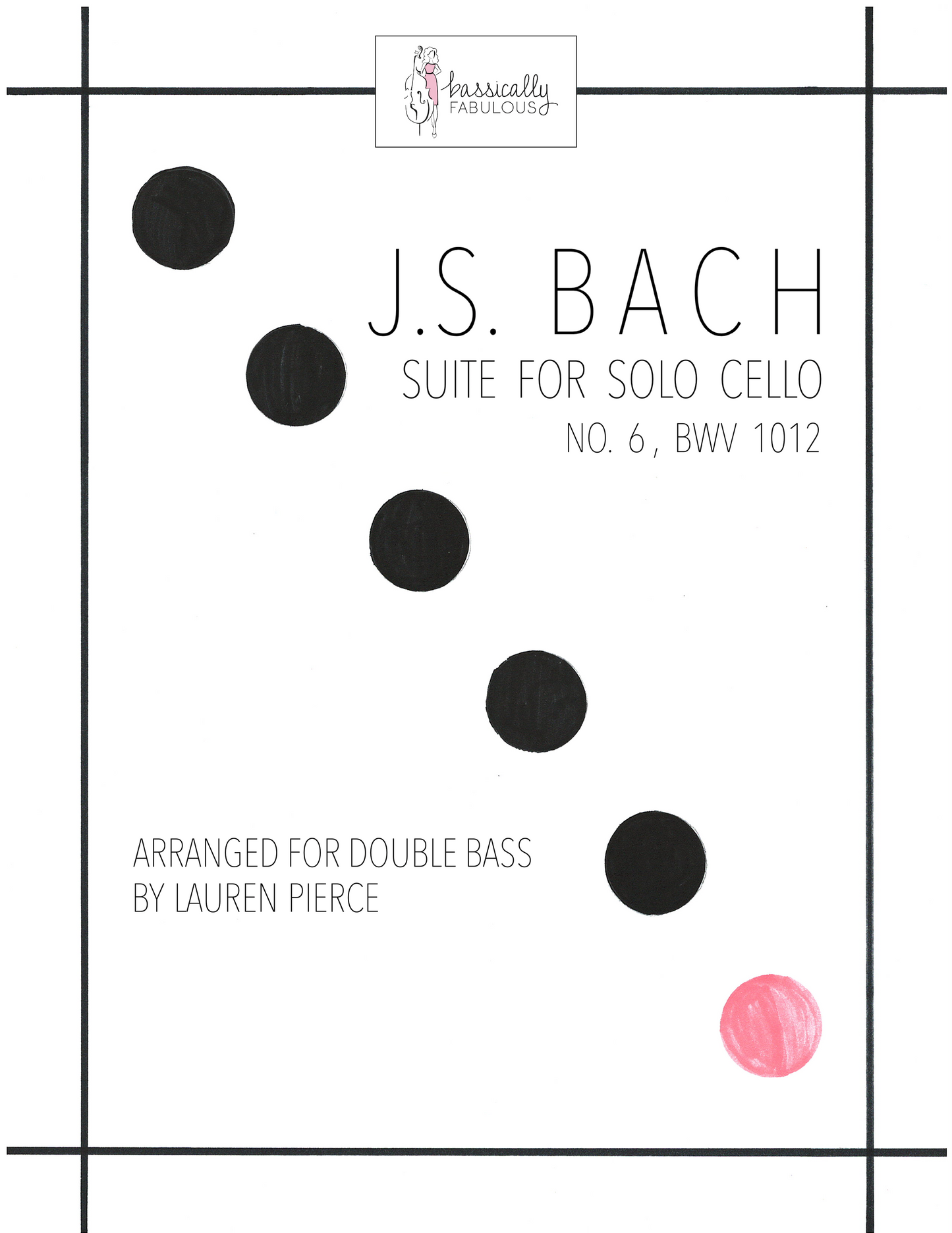 J.S. Bach: Cello Suite No. 6 in G Major (arr. for double bass by Lauren Pierce)